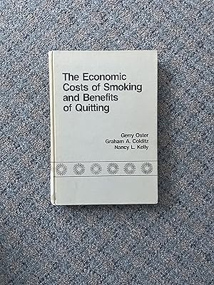 Seller image for The Economic Costs of Smoking and Benefits of Quitting for sale by Bibliophiles Inc.