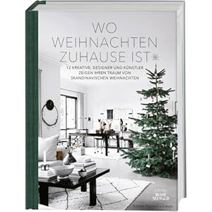 Seller image for Wo Weihnachten zuhause ist. Skandinavisches Design zu Weihnachten for sale by ISIA Media Verlag UG | Bukinist