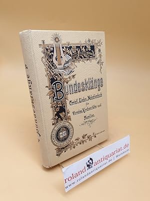 Bundesklänge ; Christliches Lieder- und Melodienbuch für Vereine, Kirchenchöre und Familien