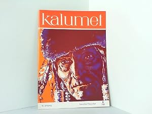 Seller image for Kalumet. Heft 6. November / Dezember 1970. 19. Jahrgang. Ehemals -Dakota-Scout/Fhrte-. Intressengemeinschaft fr Indianerkunde. for sale by Antiquariat Ehbrecht - Preis inkl. MwSt.