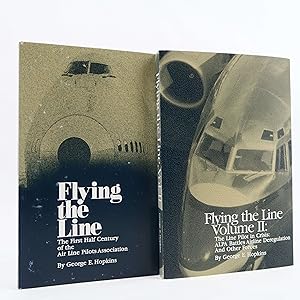 Seller image for Flying the Line Vol I and Vol II by George E Hopkins Air Line Pilots Assoc. 2007 for sale by Neutral Balloon Books