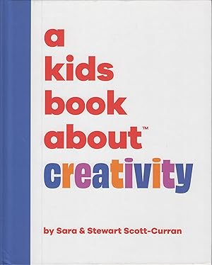 Seller image for A Kids Book About Creativity for sale by Adventures Underground