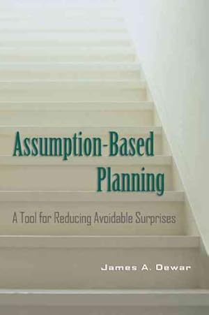 Immagine del venditore per Assumption-Based Planning : A Tool for Reducing Avoidable Surprises venduto da GreatBookPricesUK