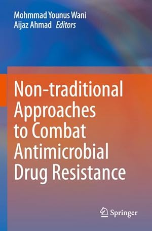 Bild des Verkufers fr Non-traditional Approaches to Combat Antimicrobial Drug Resistance zum Verkauf von AHA-BUCH GmbH