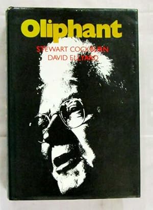 Imagen del vendedor de Oliphant: The Life and Times of Sir Mark Oliphant a la venta por Adelaide Booksellers