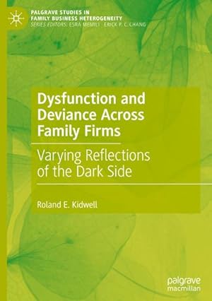 Seller image for Dysfunction and Deviance Across Family Firms : Varying Reflections of the Dark Side for sale by AHA-BUCH GmbH