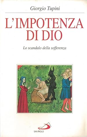 Imagen del vendedor de L'impotenza di Dio. Lo scandalo della sofferenza a la venta por MULTI BOOK