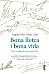 Bild des Verkufers fr Bona lletra i bona vida zum Verkauf von AG Library