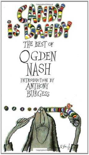Imagen del vendedor de Candy is Dandy: The Best of Ogden Nash a la venta por WeBuyBooks