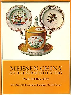 Image du vendeur pour Meissen China: An Illustrated History mis en vente par Newbury Books