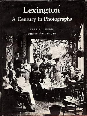 Image du vendeur pour Lexington: A Century in Photographs mis en vente par Newbury Books