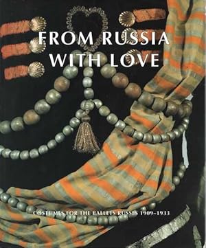 Immagine del venditore per From Russia With Love: Costumes for the Ballets Russes 1909-1933 venduto da Leura Books