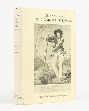 Bild des Verkufers fr The Journal of John Gabriel Stedman, 1744-1797, Soldier and Author. Including an authentic account of his expedition to Surinam, in 1772. Edited by Stanbury Thompson zum Verkauf von Michael Treloar Booksellers ANZAAB/ILAB