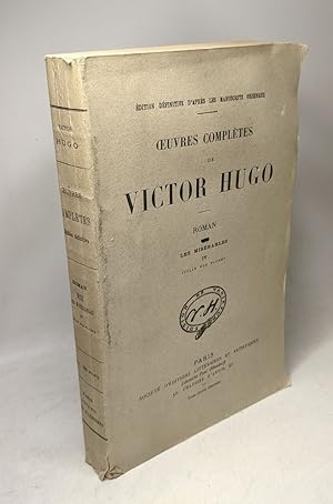 Seller image for Oeuvres compltes de victor hugo - roman viii - les misrables iv - l'idylle rue plumet et l'pope rue saint-denis for sale by crealivres