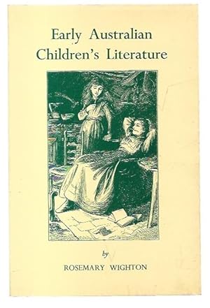 Seller image for Early Australian Children's Literature for sale by City Basement Books