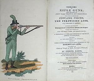 Seller image for Remarks on Rifle Guns; Being the Result of Fifty Years Practice and Observation: With Specific Remarks on Fowling Pieces, the Percussion Lock, and Fire-Arms in General. . for sale by Barter Books Ltd