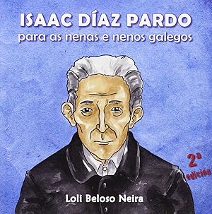 Bild des Verkufers fr Isaac Daz Pardo para as nenas e nenos galegos zum Verkauf von Imosver