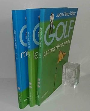 Golf mode d'emploi - Le savoit faire - Putting découverte. Hachette. 1989.