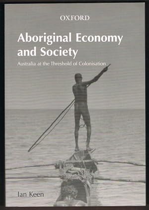 Imagen del vendedor de Aboriginal Economy and Society: Australia at the Threshold of Colonisation a la venta por Fine Print Books (ABA)