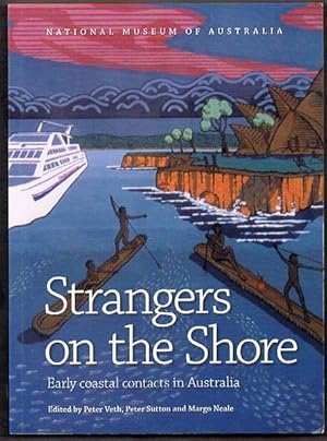 Bild des Verkufers fr Strangers on the Shore: Early coastal contacts in Australia zum Verkauf von Fine Print Books (ABA)