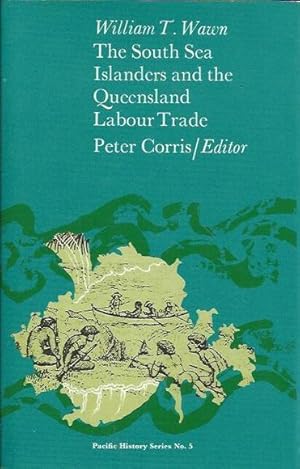 Image du vendeur pour The South Sea Islanders and the Queensland Labour Trade mis en vente par Fine Print Books (ABA)