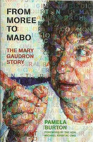 Imagen del vendedor de From Moree to Mabo: The Biography of Mary Gaudron a la venta por Fine Print Books (ABA)