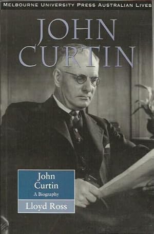 John Curtin: A Biography