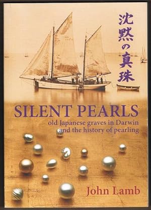 Silent Pearls: Old Japanese Graves in Darwin and the History of Pearling