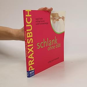 Imagen del vendedor de Schlank ohne Dia?t a la venta por Bookbot