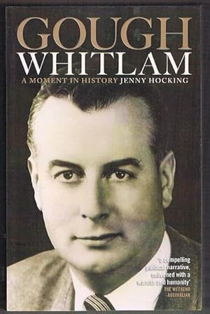 Bild des Verkufers fr Gough Whitlam: A Moment in History. The Biography Volume I zum Verkauf von Fine Print Books (ABA)