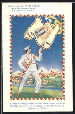 Ansichtskarte Rotes Kreuz Nr., Soldat des 99. Österreichischen Infanterieregiments schwenkt eine ...