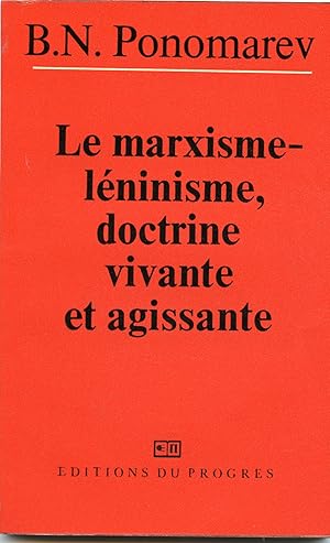 Imagen del vendedor de LE MARXISME - LNINISME DOCTRINE VIVANTE ET AGISSANTE ( Rponse aux critiques ) a la venta por Librairie CLERC