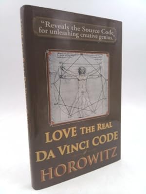 Seller image for Love the Real Da Vinci Code: Maximizing Your Creative Genius, Health, and Wealth Through Divine Communion for sale by ThriftBooksVintage