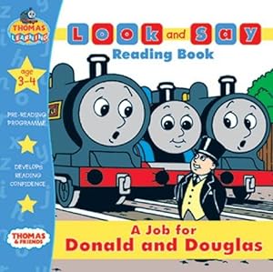 Bild des Verkufers fr A Job for Donald and Douglas (Thomas the Tank Engine Look and Say) zum Verkauf von WeBuyBooks
