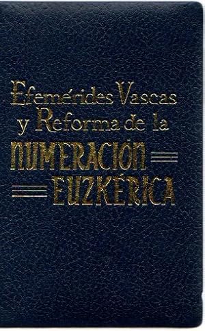 Imagen del vendedor de Efemerides vascas y numeracin euzkerica . a la venta por Librera Astarloa