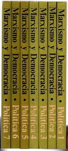 Imagen del vendedor de Marxismo y democracia. Poltica, tomos I, II, III, IV, V, VI y VII . a la venta por Librera Astarloa