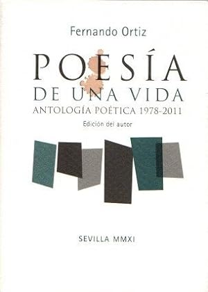 Seller image for Poesía de una vida. Antología poética 1978-2011 . for sale by Librería Astarloa