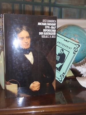 Bild des Verkufers fr Michael Faraday 1791-1867. Erforscher der Elektrizitt. zum Verkauf von Antiquariat Klabund Wien