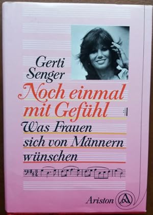 Seller image for Noch einmal mit Gefhl. Was Frauen sich von Mnnern wnschen. for sale by buch-radel