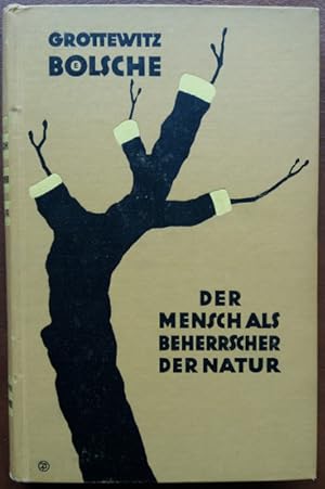 Bild des Verkufers fr Der Mensch als Beherrscher der Natur. zum Verkauf von buch-radel