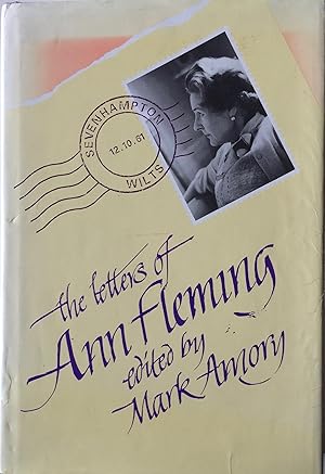 Seller image for The Letters of Ann Fleming. Edited by Mark Amory. for sale by R.G. Watkins Books and Prints