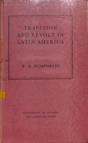 Seller image for Tradition and Revolt in Latin America (Creighton Lecture) for sale by WeBuyBooks