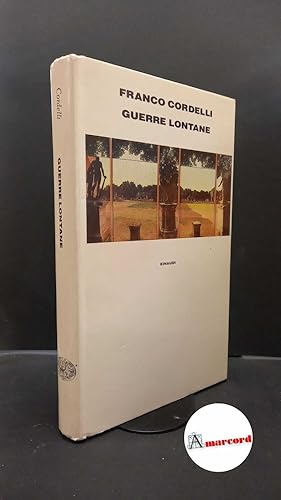 Immagine del venditore per Cordelli Franco, Guerre lontane, Einaudi, 1990. venduto da Amarcord libri