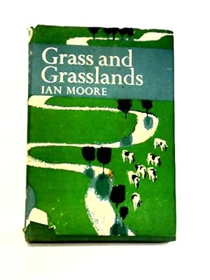Seller image for Grass and Grasslands: New Naturalist Series for sale by World of Rare Books