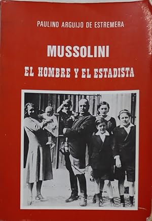 Imagen del vendedor de Mussolini el hombre y el estadista a la venta por Librera Alonso Quijano