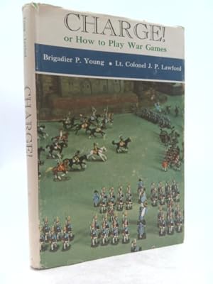 Seller image for Charge!: Or, How to Play War Games for sale by ThriftBooksVintage