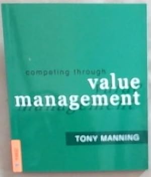Seller image for Competing Through Value Management for sale by Chapter 1