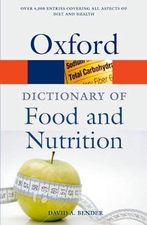 Bild des Verkufers fr A Dictionary of Food and Nutrition (Oxford Paperback Reference) zum Verkauf von WeBuyBooks