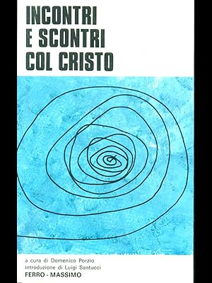 Seller image for Incontri e scontri col cristo vol I for sale by Librodifaccia