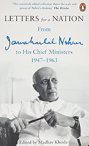Bild des Verkufers fr Letters for a Nation: From Jawaharlal Nehru to His Chief Ministers zum Verkauf von WeBuyBooks 2